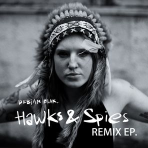 Hawks & Spies Remixes