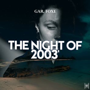 The Night of 2003