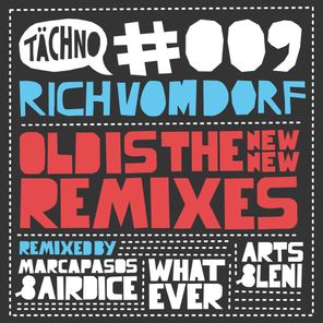 Old Is the New New Remixes