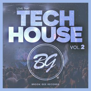 Love That Tech House, Vol. 2