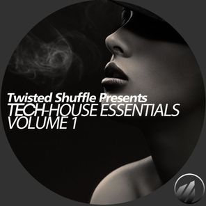 Twisted Shuffle Pres. Tech-House Essentials, Vol. 1