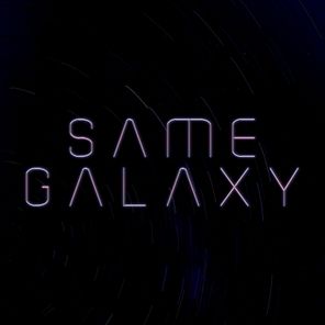 Same Galaxy