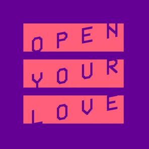 Open Your Love