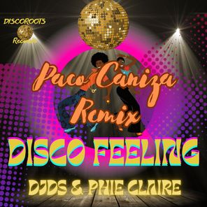 Disco Feeling (Paco Caniza Remix)