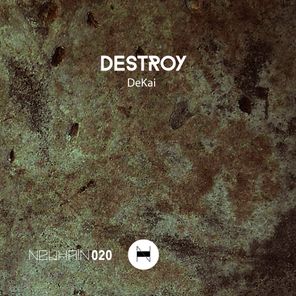 Destroy