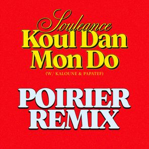 Koul Dan Mon Do (Poirier Remix)
