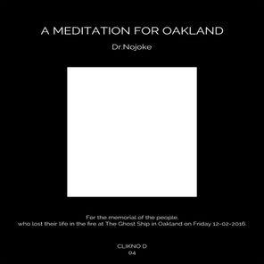 A Meditation For Oakland