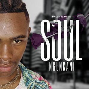 Soul Ngenkani ll