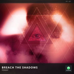 Breach the Shadows