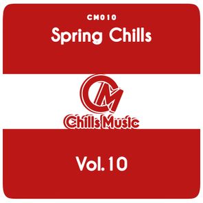 Spring Chills Vol.10