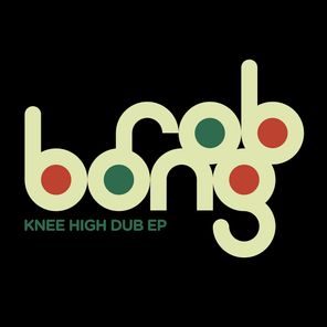 Knee High Dub EP