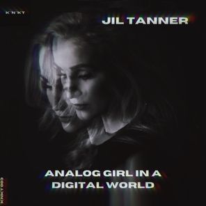 Analog Girl in a Digital World