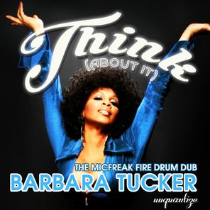 Think (The MicFreak Fire Drums Mixes)