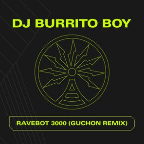 RAVEBOT 3000 (Guchon Remix)