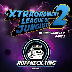 The Xtraordinary League Of Junglists 2 Sampler 2