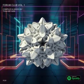 Forum Club, Vol. 1 (Compiled & Mixed by Thnx My God)