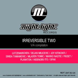 Irreversible Two VA Compilation