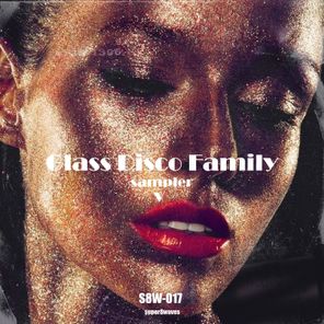 Glass Disco Family Sampler V