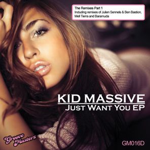 Just Want You - The Remixes Part 1