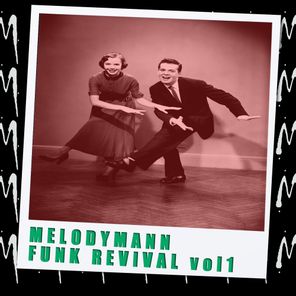 Melodymann Funk 'Classics' Revival