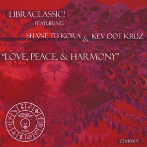 Love, Peace, & Harmony