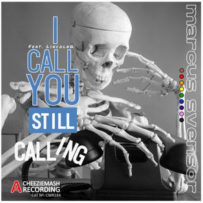 I Call You, Still Calling