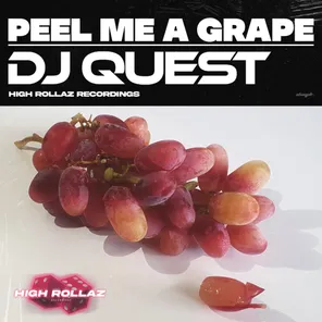 Peel me a grape