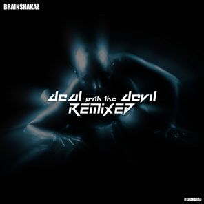 Deal With The Devil - Remixed