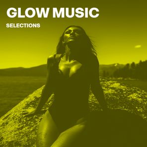 Glow Music Selections, Vol. 1 - Compiled and Selected by Sneja