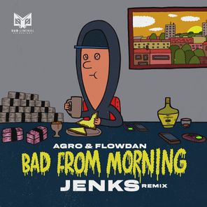 Bad From Morning Remix