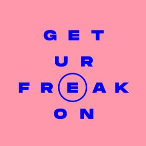 Get Ur Freak On