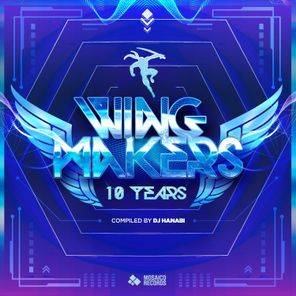 Wing Makers 10 Years (Compiled by DJ Hanabi)