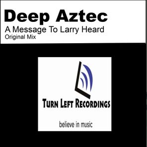 A Message To Larry Heard