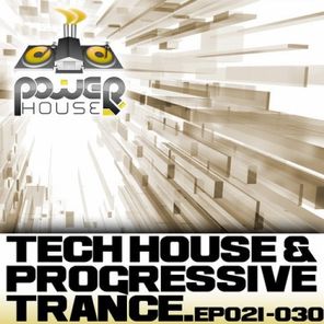 Power House Records Progressive Trance and Tech House Ep's 21-30