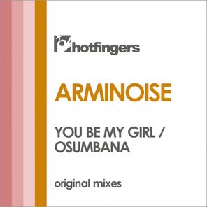 You Be My Girl / Osumbana