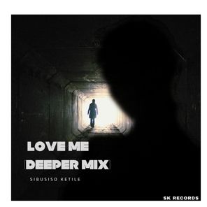 Love Me (Deeper Mix)