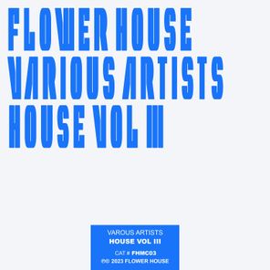 House Vol III