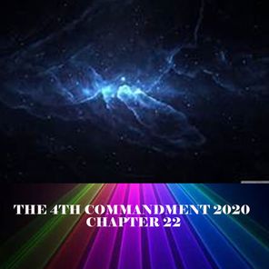 The 4th Commandment 2020 Chapter 22