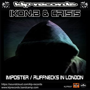 Imposter / Ruff Necks In london