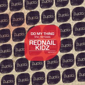 Do My Thing (The Remixes)