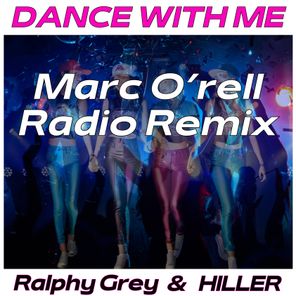 Dance With Me (Marc O’rell Radio Remix)