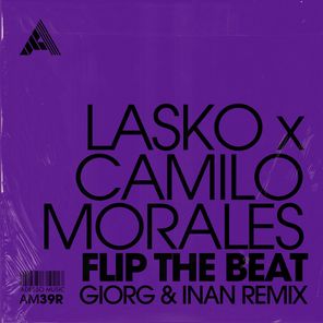 Flip The Beat (GIORG & INAN Remix)