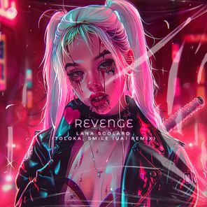 Revenge (Toloka, Smile (Ua) Remix)