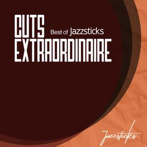 Cuts Extraordinaire: Best of Jazzsticks