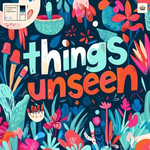 Things Unseen