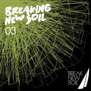 Karotte Presents Breaking New Soil, Vol. 3