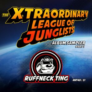 The Xtraordinary League Of Junglists Album Sampler 1