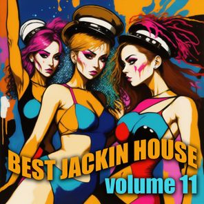 Best Jackin House, Vol. 11