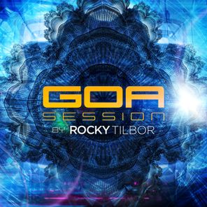 Goa Session - Rocky Tilbor