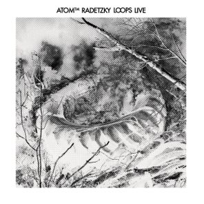 Radetzky Loops (Live)